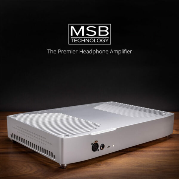 MSB Technology lanceert Premier Headphone Amplifier - AudioVideo2day