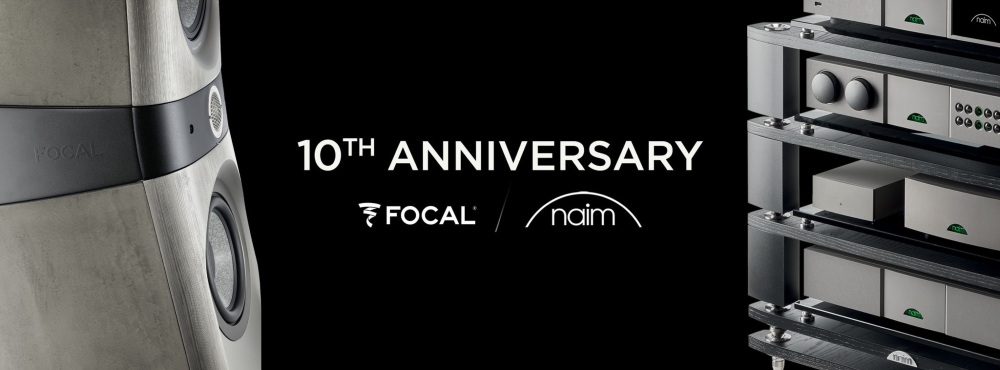 Focal Naim 10th Anniversary